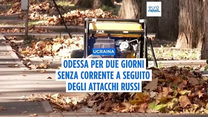 Odessa è rimasta senza corrente per due giorni in seguito ad attacchi russi