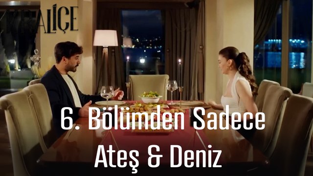 6. Bölümden Tüm Ateş & Deniz Sahneleri