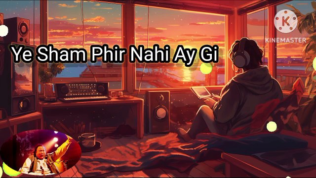 Ye Sham Phir Nahi Ay Gi || Ustad Nusrat Fateh Ali Khan ||