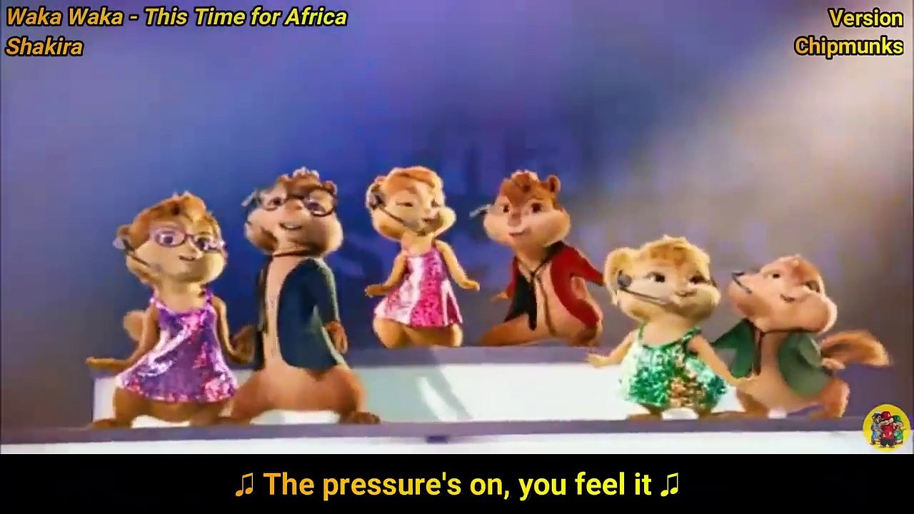 Waka Waka (This Time for Africa) - Shakira (Version Chipmunks - Lyrics-Letra_HD