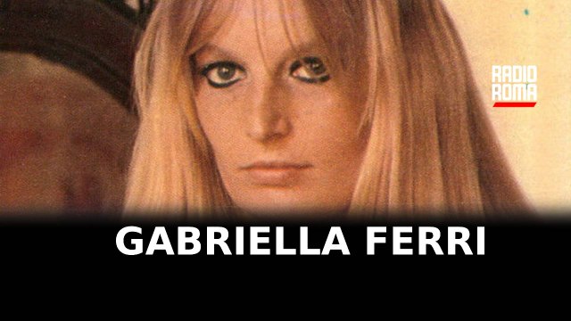 Gabriella Ferri: la regina della tradizione popolare romana”