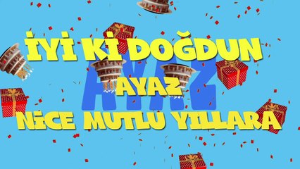 İyi ki doğdun AYAZ - İsme Özel Ankara Havası Doğum Günü Şarkısı (FULL VERSİYON) (REKLAMSIZ)
