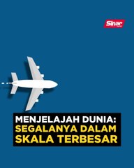 Menjelajah dunia: Segalanya dalam skala terbesar