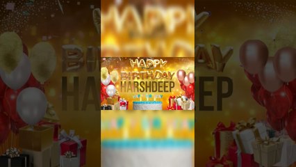 Happy Birthday Harshdeep  जन्मदिन मुबारक हो हर्षदीप
