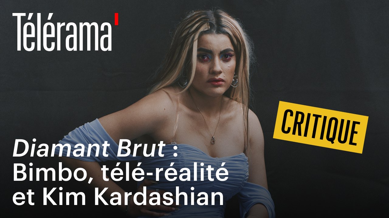 Diamant brut : Bimbo, télé-réalité et Kim Kardashian