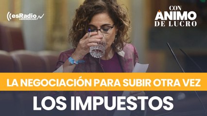 Todos los detalles de la maratoniana negociación para subirnos otra vez los impuestos