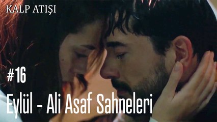 Eylül - Ali Asaf Sahneleri - Kalp Atışı