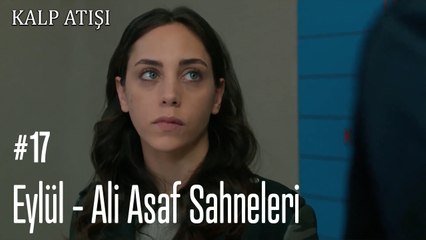 Eylül - Ali Asaf Sahneleri - Kalp Atışı
