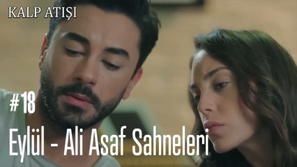 Eylül - Ali Asaf Sahneleri - Kalp Atışı