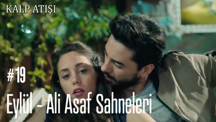 Eylül - Ali Asaf Sahneleri - Kalp Atışı