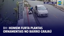 Homem furta plantas ornamentais no bairro Grajaú em BH