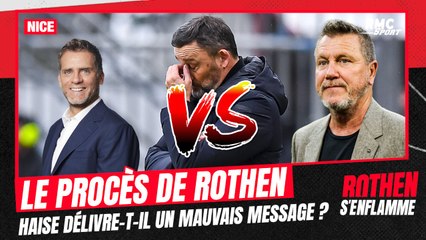 Nice : Haise avoue avoir été surmené, le coup de gueule de Rothen