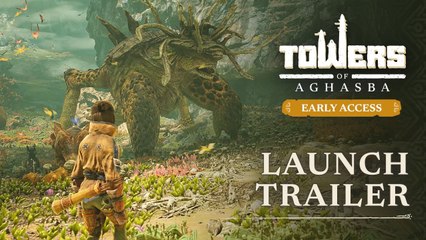 Tráiler de lanzamiento de Towers of Aghasba