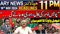 ARY News 11 PM Headlines | 19th Nov 2024 | Faisal Vawda's Big Prediction Regarding PTI Protest