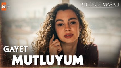 Canfeza'nın ''gayet mutluyum'' yalanı... - Bir Gece Masalı 12. Bölüm