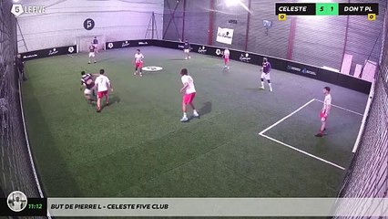 But de Pierre L - Celeste Five Club