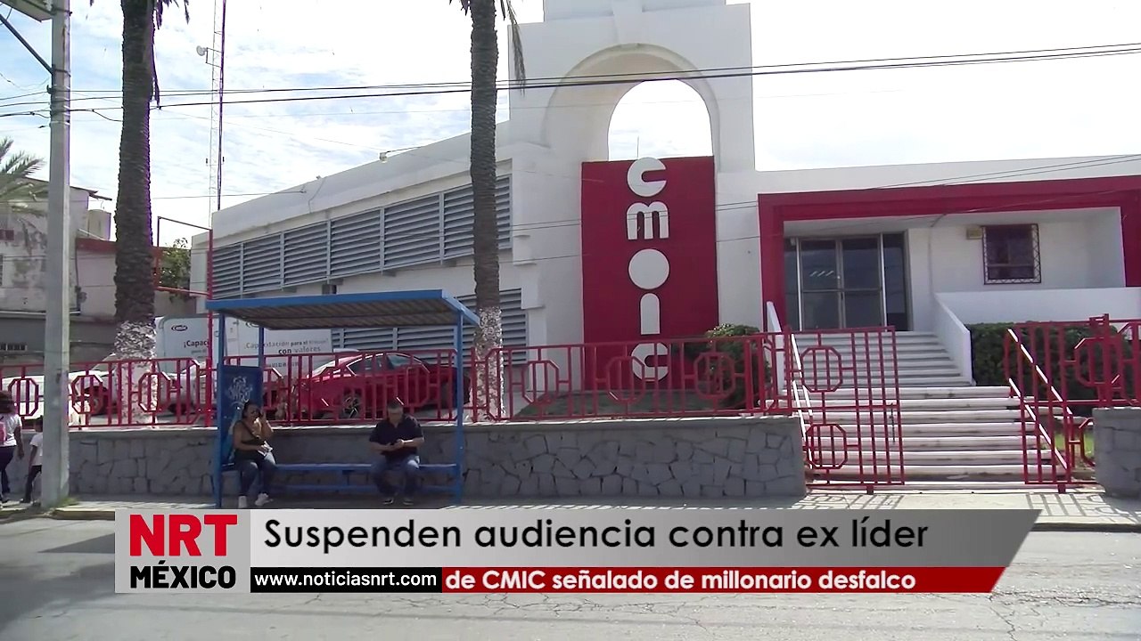 Suspenden audiencia contra ex líder de CMIC señalado de millonario desfalco