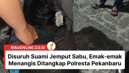 Disuruh Suami Jemput Sabu, Emak-emak Menangis Ditangkap Polresta Pekanbaru