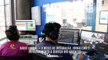 Rádio Liberal + 9 meses de integração, jornalismo e entretenimento a serviço dos ouvintes