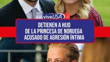 Detienen a hijo de la princesa de Noruega acusado de agresión íntima