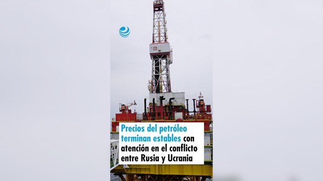 Precios del petróleo terminan estables con atención en el conflicto entre Rusia y Ucrania
