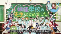 Youkai Gakkou no Sensei Hajimemashita! Tập 7 Vietsub + Thuyết Minh