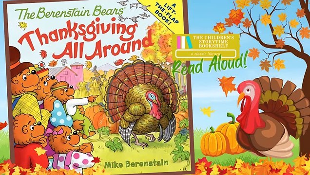 Thanksgiving All Around - Berenstain Bears Read Aloud Books for Thanksgiving - Fall Bedtime Stories
