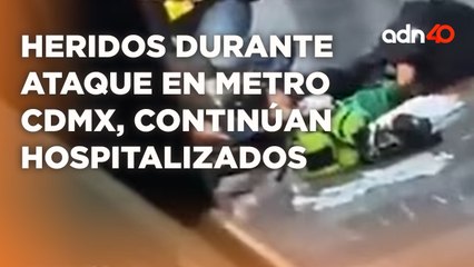 Dos heridos por ataque en la estación del metro Tacubaya, continúan hospitalizados