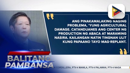 PBBM, tiniyak ang rehabilitasyon ng fiber production industry sa Catanduanes