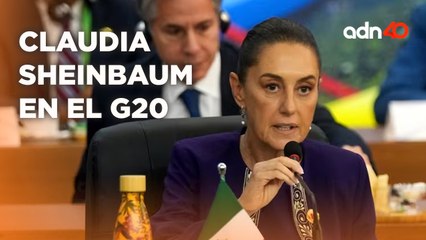Estas fueron las propuestas de Claudia Sheinbaum en su primera Cumbre G-20 en BrasilI Todo Personal