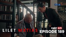 Lilet Matias, Attorney-At-Law: Renan confronts his childhood trauma! (Episode 189 - Part 2/3)