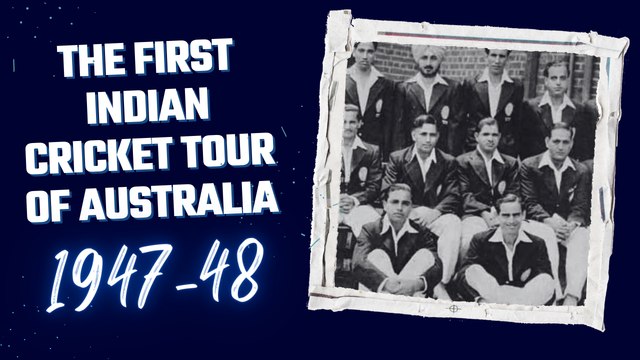 Indian Cricket First Tour Of Australia 1947 48 | #indvsaus