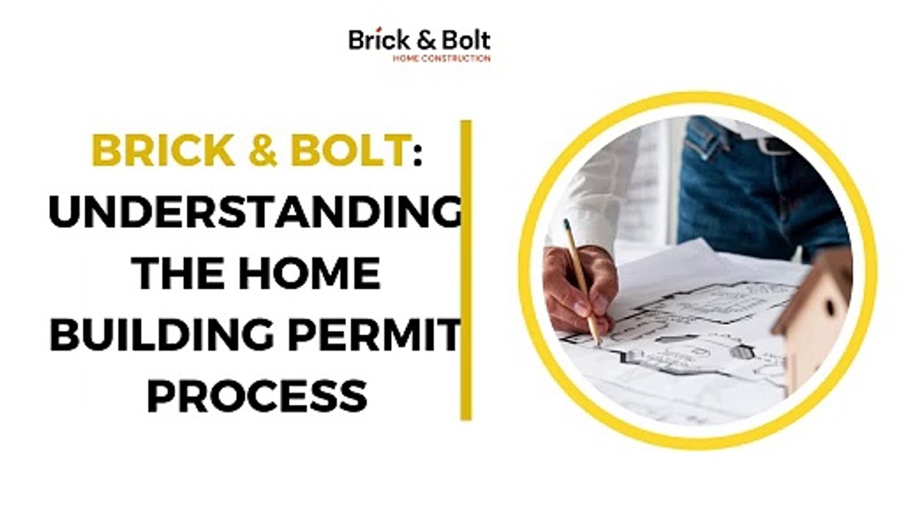 Brick & Bolt - Understanding the Home Building Permit Process