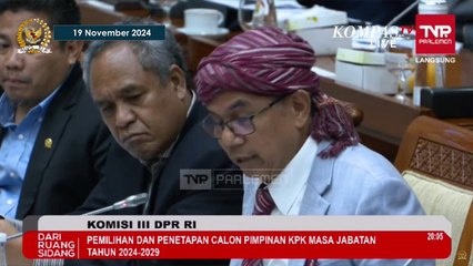 [FULL] Capim KPK Agus Joko Klarifikasi 2 Kasus yang Menjerat Dirinya di DPR