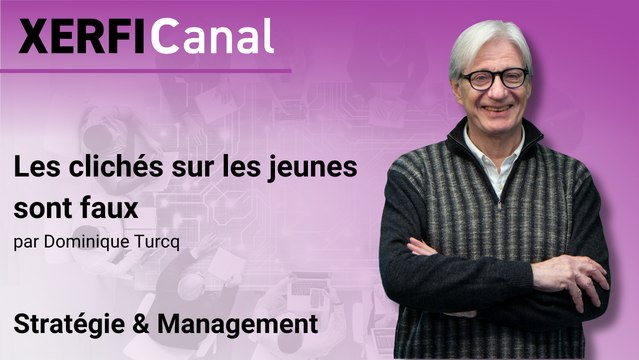 Les clichés sur les jeunes sont faux [Dominique Turcq]