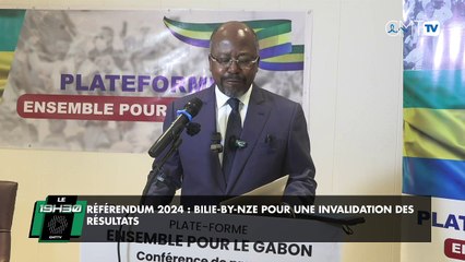 [#Reportage] Référendum 2024 : Bilie-By-Nze pour une invalidation des résultats