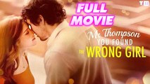 Mr Thompson You Found The Wrong Girl Full Movie Full HD