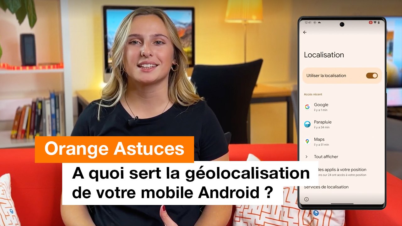A quoi sert la géolocalisation de votre mobile ? - Orange