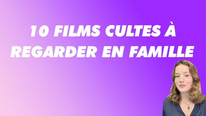 10 films cultes à regarder en famille