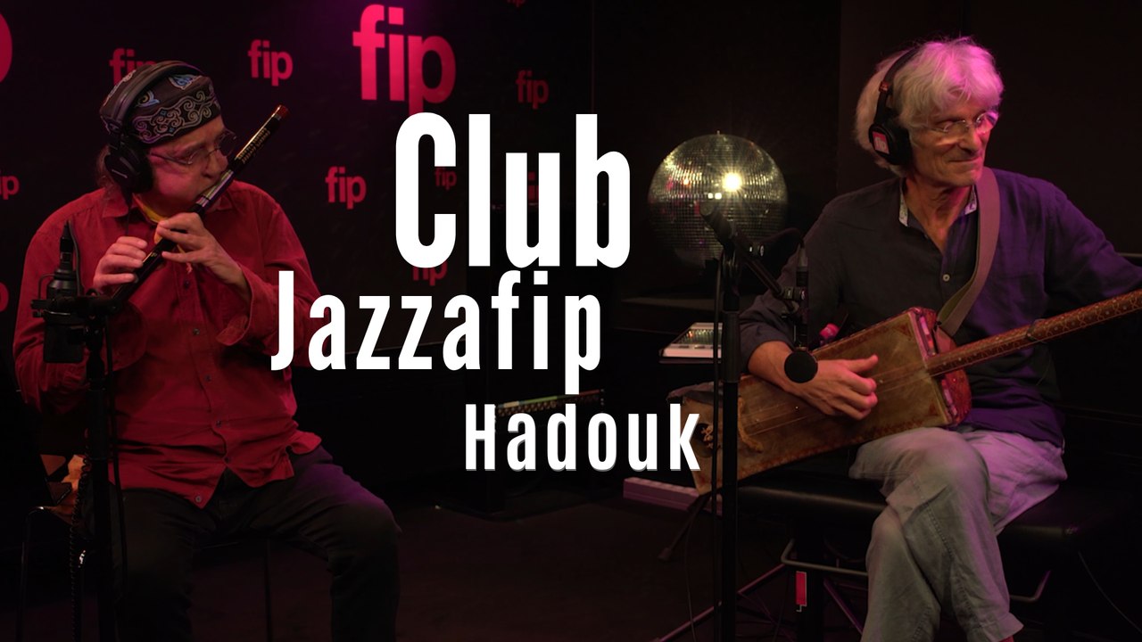 Club Jazzafip : Hadouk