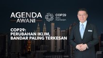 Agenda AWANI: COP29 | Perubahan iklim. Bandar paling terkesan
