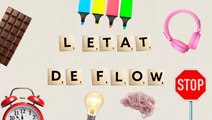 L’état de « flow », ou comment atteindre l’état ultime de concentration au bureau