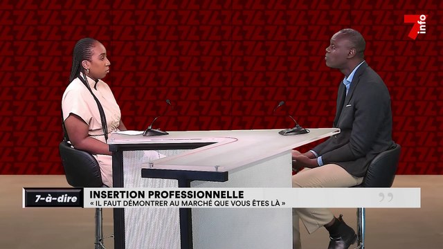 7-à-dire | Insertion professionnelle : « les jeunes n'ont pas la capacité de convaincre le marché de l'emploi »