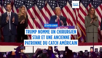Trump nomme un chirurgien star et l'ancienne cheffe de la fédération de catch dans son gouvernement