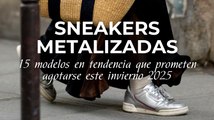 Sneakers metalizadas: 15 modelos en tendencia que prometen agotarse este invierno 2025