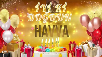 HAVVA - Doğum Günün Kutlu Olsun Havva