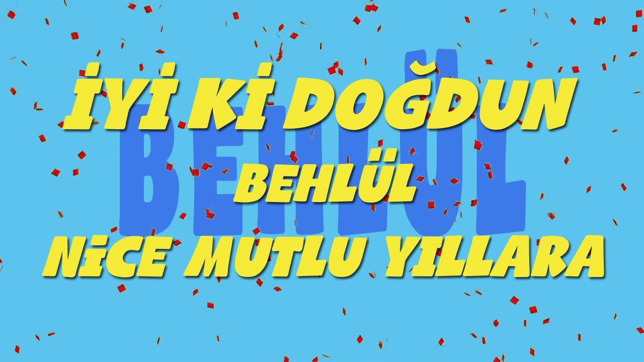 İyi ki doğdun BEHLÜL - İsme Özel Ankara Havası Doğum Günü Şarkısı (FULL VERSİYON) (REKLAMSIZ)