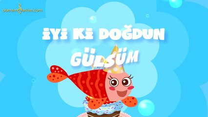 İyi ki Doğdun GÜLSÜM - İsme Özel Kırmızı Balık Doğum Günü Şarkısı
