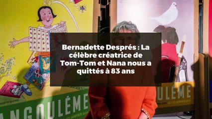 Bernadette Després : La célèbre créatrice de Tom-Tom et Nana nous a quittés à 83 ans