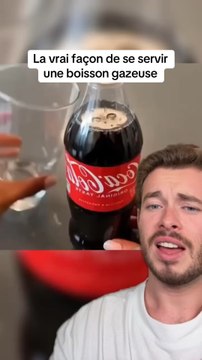 La vraie façon de se servir une boisson gazeuse